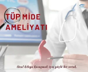 Tüp Mide Ameliyatı (Mide Küçültme Ameliyatı)